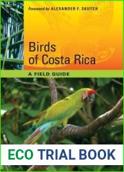 Birds of Costa Rica: A Field Guide (Corrie Herring Hooks Series Book 64)