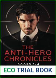 The Anti-Hero Chronicles Books 1-4