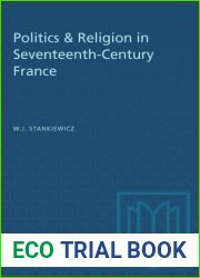 Politics and Religion in Seventeenth-Century France