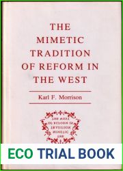 The Mimetic Tradition of Reform in the West (Princeton Legacy Library) by Karl F. Morrison (1982-08-21)
