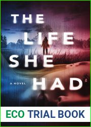 The Life She Had