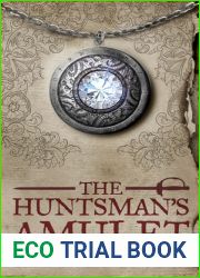 The Huntsman|s Amulet (Society of the Sword, #2)