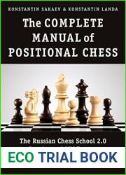 The Complete Manual of Positional Chess: The Russian Chess School 2.0 - Opening and Middlegame