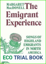 The Emigrant Experience: Songs of Highland Emigrants in North America