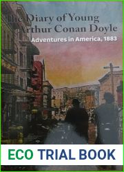 Adventures in America, 1883 (The Diary of Young Arthur Conan Doyle #3)
