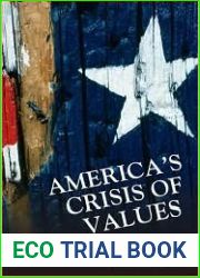 America|s Crisis of Values: Reality and Perception