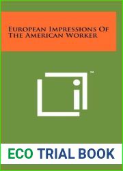 European Impressions of the American Worker