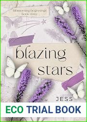 Blazing Stars (Blossoming Beginnings #3)