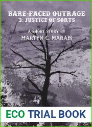 Bare-Faced Outrage: Justice of Sorts