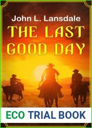 The Last Good Day