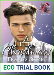 A Little Christmas! Travis|s Secret: An MM Age Play Christmas Daddy Romance