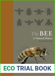 The Bee: A Natural History