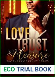 Love, Trust, and Pleasure