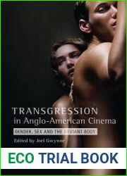 Transgression in Anglo-American Cinema: Gender, Sex, and the Deviant Body