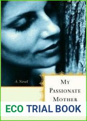 My Passionate Mother: A Novel