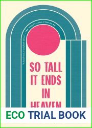 So Tall It Ends in Heaven: Poems