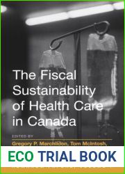 The Fiscal Sustainability of Health Care in Canada