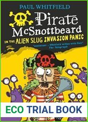 Pirate McSnottbeard in the Alien Slug Invasion Panic