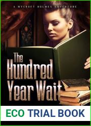 The Hundred Year Wait (Mycroft Holmes Adventures, #1)