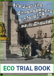 It|s Just the Chronosphere Unfolding as it Should