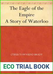 The Eagle of the Empire A Story of Waterloo