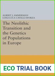 The Neolithic Transition and the Genetics of Populations in Europe