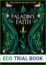 Paladin|s Faith (The Saint of Steel, #4)