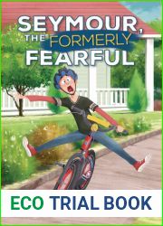 Seymour, the Formerly Fearful