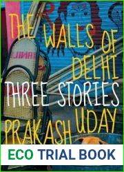 The Walls of Delhi: Three Stories