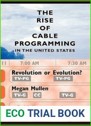 The Rise of Cable Programming in the United States: Revolution or Evolution? (Texas Film and Media Studies Series)