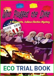 Who Plugged the Dyke: A Magawatta, Indiana Election Mystery