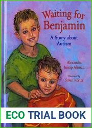 Waiting For Benjamin: A Story about Autism