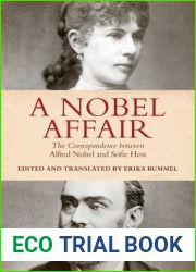 A Nobel Affair: The Correspondence between Alfred Nobel and Sofie Hess