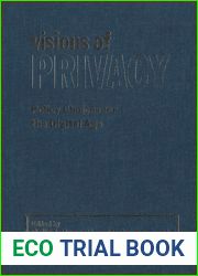 Visions of Privacy: Policy Choices for the Digital Age (Studies in Comparative Political Economy and Public Policy)