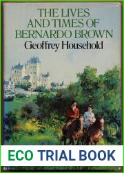 The Lives and Times of Bernardo Brown