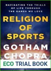 Religion of Sports: Navigating the Trials of Life Through the Games We Love