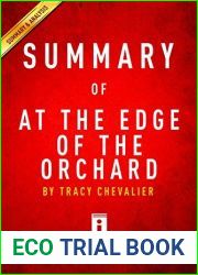 Summary of At the Edge of the Orchard: by Tracy Chevalier | Includes Analysis