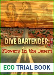 Dive Bartender: Flowers in the Desert