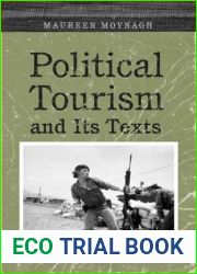 Political Tourism and its Texts (Cultural Spaces)