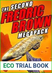 The Second Fredric Brown Megapack: 27 Classic Science Fiction Stories (The Fredric Brown Megapack Book 2)