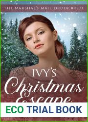 Ivy|s Christmas Escape (The Marshal|s Mail Order Bride #6)