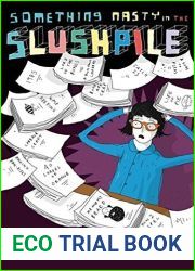 Something Nasty in the Slushpile by Sammy Looker (2014-10-02)