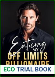 Enticing My Off Limits Billionaire (The Silver Fox Billionaires)