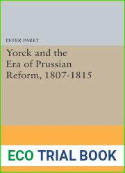 Yorck and the Era of Prussian Reform, 1807-1815
