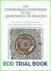 The Edinburgh Companion to the Arab Novel in English