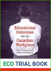 Educational Outcomes for the Canadian Workplace: New Frameworks for Policy and Research