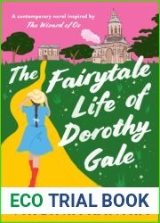 The Fairytale Life of Dorothy Gale