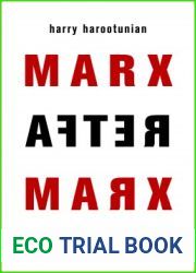 Marx After Marx History and Time in the Expansion of Capitalism