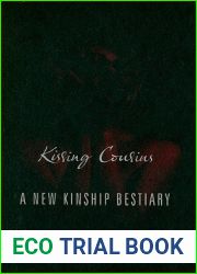 Kissing Cousins: A New Kinship Bestiary