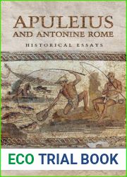 Apuleius and Antonine Rome: Historical Essays (Phoenix Supplementary Volumes)